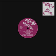 Daniel Monaco // Get Naked & Fly 12inch