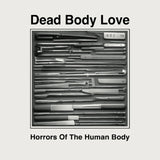 Dead Body Love // Horrors Of The Human Body CD