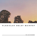 Vladislav Delay Quintet // vd5 LP