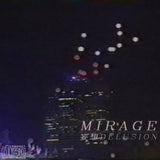 蜃気楼MIRAGE // 妄想 delusion LP [COLOR]