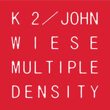 K2/John Wiese // Multiple Density CD