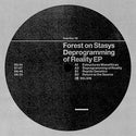 Forest On Stasys // Deprogramming Of Reality EP 12inch
