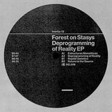 Forest On Stasys // Deprogramming Of Reality EP 12inch