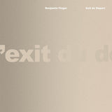 Benjamin Finger // Exit du Départ LP