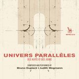 Bruno Duplant & Judith Wegmann // Univers Parallèles - Des Nuits Et Des Jours CD