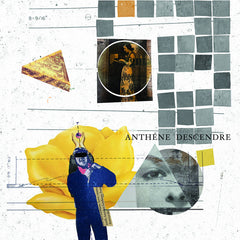 anthéne // descendre LP