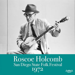 Roscoe Holcomb // San Diego State Folk Festival 1972 LP