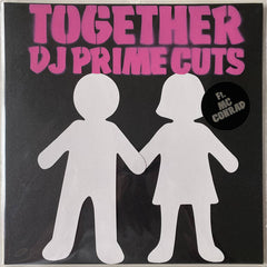 DJ Prime Cuts // Together (ft. MC Conrad) 12inch