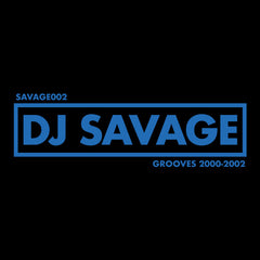 DJ Savage // Grooves 2000-2002 12inch