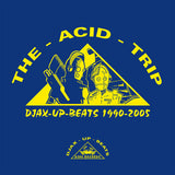 Various Artists (Delsin) // Djax-Up-Beats 1990-2005: Volume 1 - The Acid Trip 3x12inch