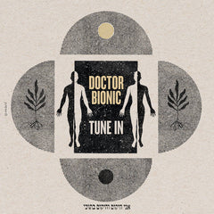 Doctor Bionic // Tune In LP