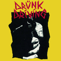 DRUNK DRIVING // DRUNK DRIVING CD