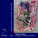 Markus Oehlen // Dreampunk / Schmutzpop - NOEHISE! TAPE