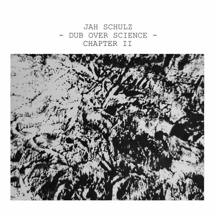 Jah Schulz // Dub Over Science Chapter II LP