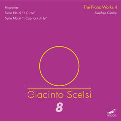 Giacinto Scelsi // Scelsi Edition 8: The Piano Works 4 CD