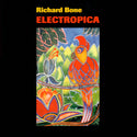 Richard Bone // Electropica LP [COLOR]