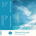Élément Kuuda // Phase Boundary TAPE
