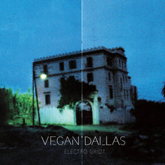 Vegan Dallas // Electro Griot LP
