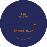 Tom Ellis // Chroma Blur 12inch
