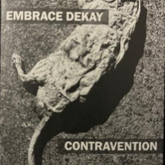 Embrace Dekay & Contravention SPLIT TAPE