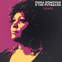 Emma Donovan & The Putbacks // Dawn LP