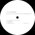 Atonism // At The End Of The Corridor EP 12inch