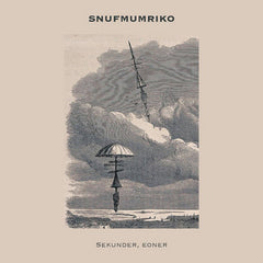 Snufmumriko // Sekunder, eoner CD