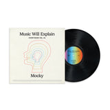 Mocky // Music Will Explain (Choir Music Vol. 1) LP