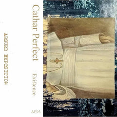 Cathar Perfect // Existence TAPE