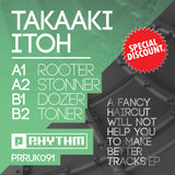 Takaaki Itoh // A Fancy Haircut Will Not Help You To Make Better Tracks 12inch