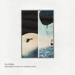 Fen Hollen // Remarkable Records of a Resistless Course TAPE