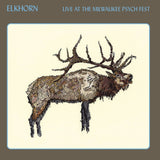 Elkhorn // Live At The Milwaukee Psych Fest CD