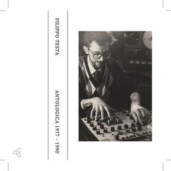 Filippo Testa // Antologica 1977 - 1990 TAPE