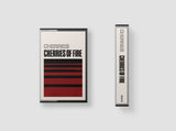 Cherries // Cherries of Fire TAPE