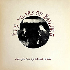 Various Artists (Discreet Music) // Five Years Of Failure LP