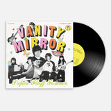 Vanity Mirror // Super Fluff Forever LP