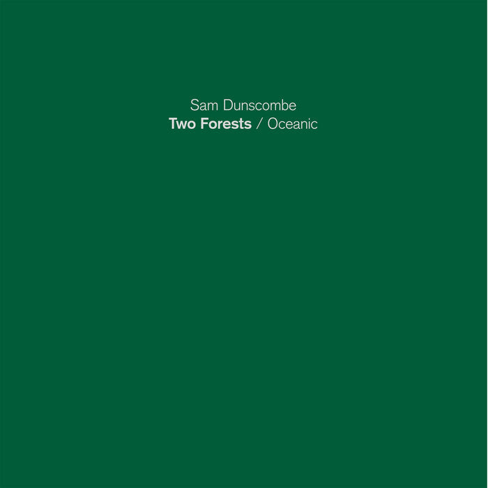 Sam Dunscombe // Two Forests LP