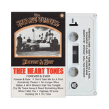 Thee Heart Tones // Forever & Ever TAPE