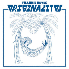 Frankie Reyes // Originalitos LP