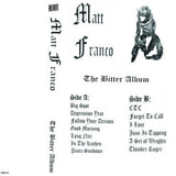 Matt Franco // The Bitter Album TAPE