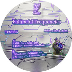 Various Artists (Test of Time) // Fullmetal Frequencies 12inch