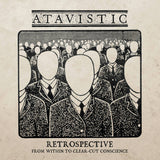 Atavistic // Retrospective - From Within To Clear-Cut Conscience 2xLP [BLACK / COLOR]