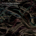 FUTURESLOWDUBDISCO // NATURECONNECTION LP