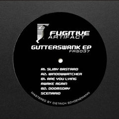 Fugitive Artifact // Gutterswank EP 12inch