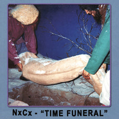 NxCx // Time Funeral TAPE