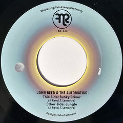 John Reed & The Automatics // Funky Driver b/w Jungle 7inch