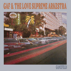 GAF & The Love Supreme Arkestra // Ganzfeld LP