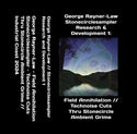 George Rayner-Law & Stonecirclesampler // Research and Development 1: Field Annihilation / Technoise Cuts Through Stonecircle Ambient Grime TAPE