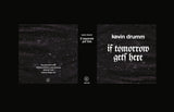 Kevin Drumm // IF TOMORROW GETS HERE 10xCD BOX