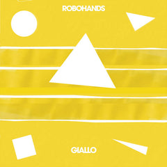 Robohands // Giallo 12inch